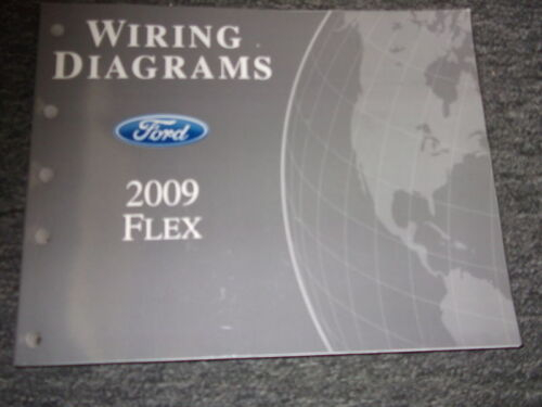 2009 Ford Flex Electrical Wiring Diagram Troubleshooting Manual EWD OEM 